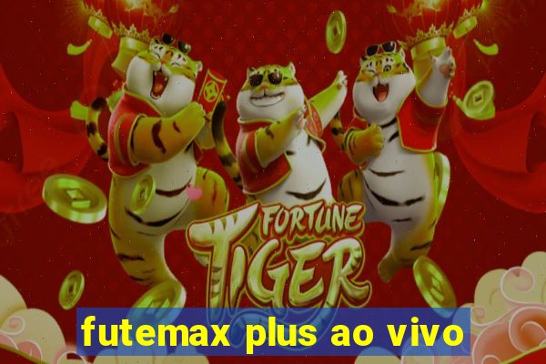 futemax plus ao vivo